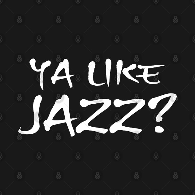 Ya Like Jazz by adik