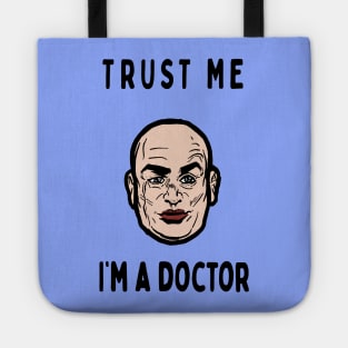 Trust me, I'm a Doctor; Evil Tote