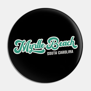 Myrtle Beach South Carolina - Vintage Teal Script Pin