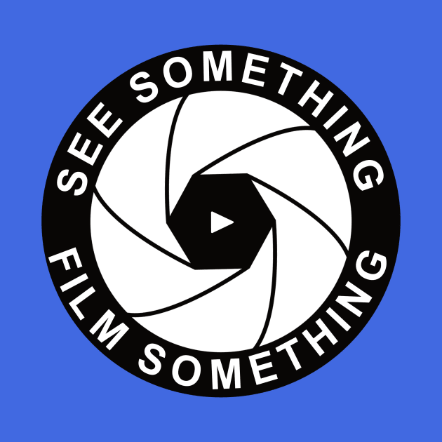 See Something - Film Something by Thinkblots