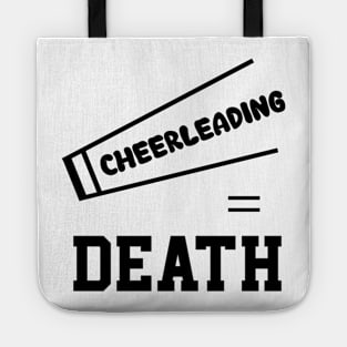 Cheerleading = Death Tote