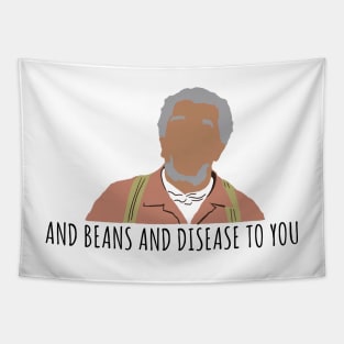 Beans and Disease to You Tapestry