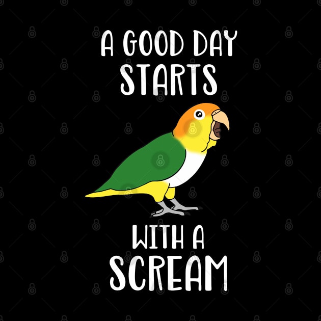 A good day start with a Scream White bellied caique by FandomizedRose