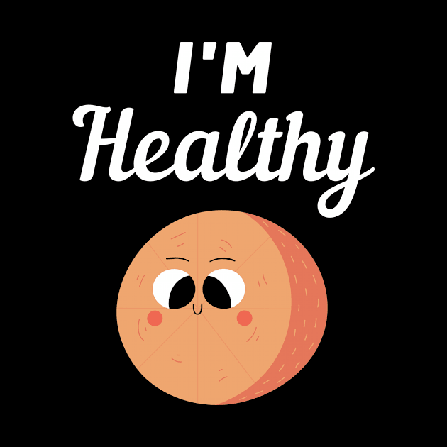 I'm Healthy Kamote by FunnyStylesShop