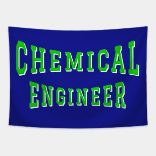 Chemical Engineer in Green Color Text Tapestry