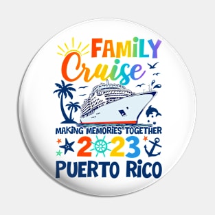 Puerto Rico Cruise 2023 Family Friends Group Vacation Matching Pin