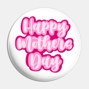 Happy mother’s day Pin