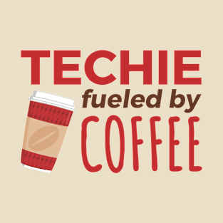 Techie Fueled by Coffee T-Shirt