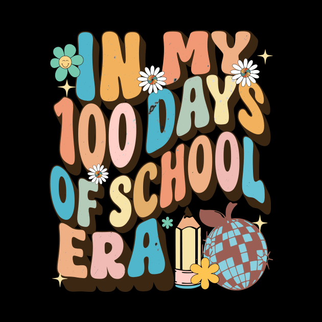 In My 100 Days of School Era, 100 Days of School, Retro School by AlmaDesigns