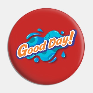 good day Pin