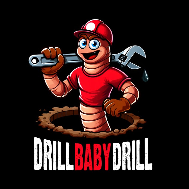 Drill baby Drill - Drilling Mascot by SergioCoelho_Arts