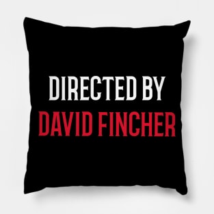 Directed By David Fincher Pillow