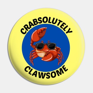 Crabsolutely Clawsome | Crab Pun Pin