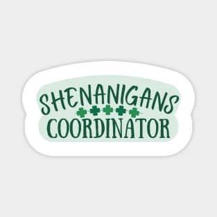 Shenanigans Coordinator Magnet