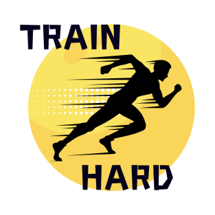 Train Hard T-Shirt