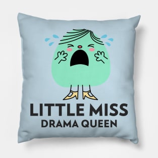 little miss drama queen Pillow