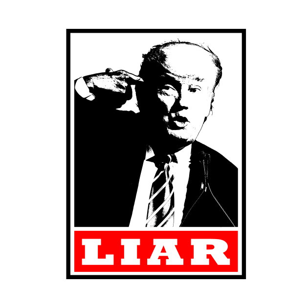 Donald Trump Liar and agitator by Quentin1984