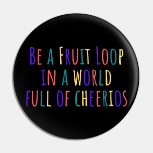 Fruit Loop Pin