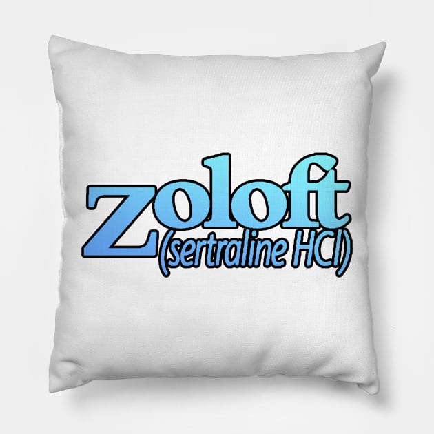 Zoloft Pillow by CelestialTees