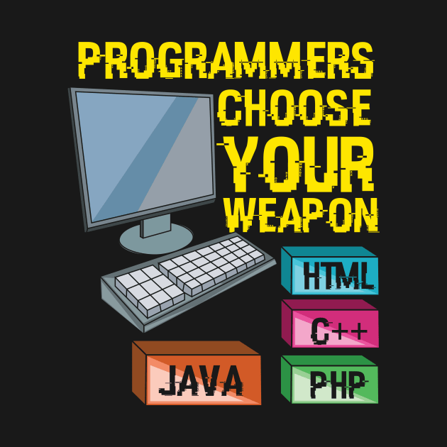 Programmers Choose Your Weapon by seiuwe