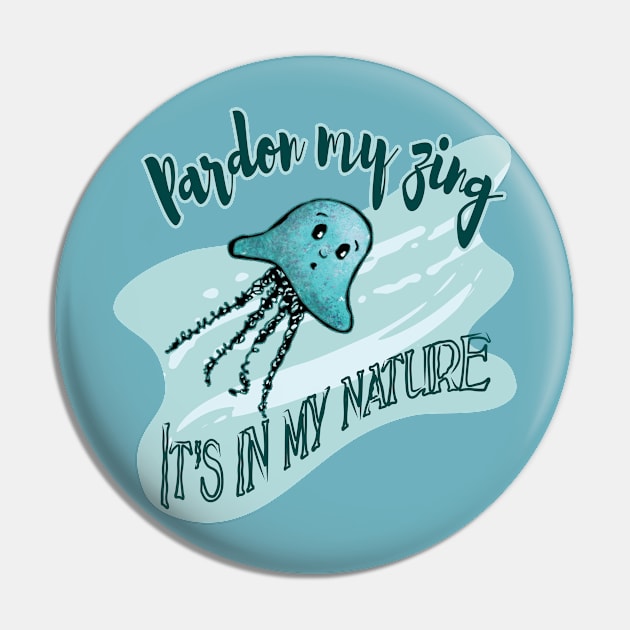 Jellyfish Pardon my Zing Pin by Scrabbly Doodles