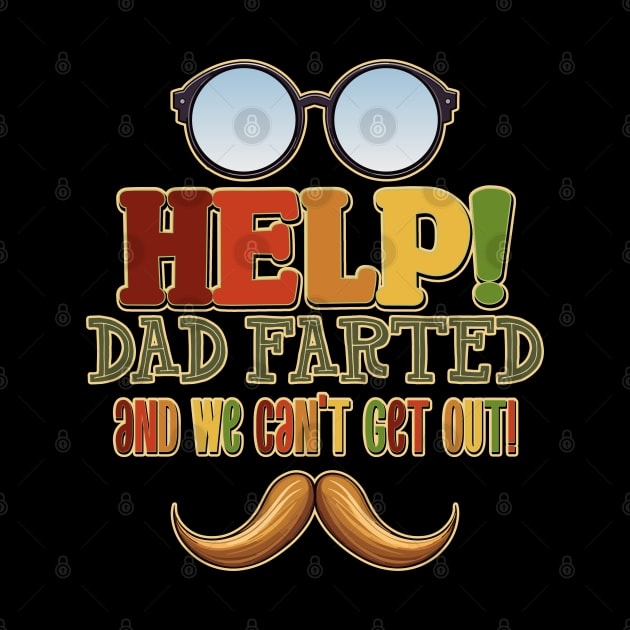 Help! Dad Farted and We Can't Get Out! Glasses Design by DanielLiamGill