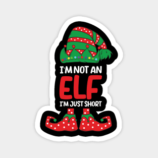 I'm Not An Elf Im Just Short Funny Christmas Matching Family tee Magnet