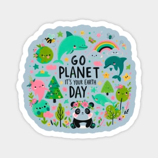 Earth Day 2024 Go Planet It's Your Earth Day Magnet