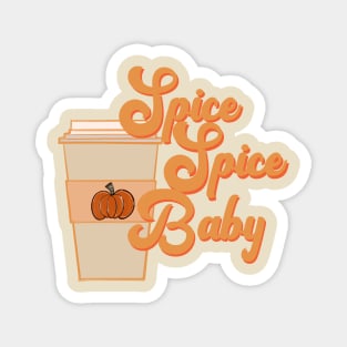 Spice spice baby retro vintage spiced latte fall pumpkin design Magnet