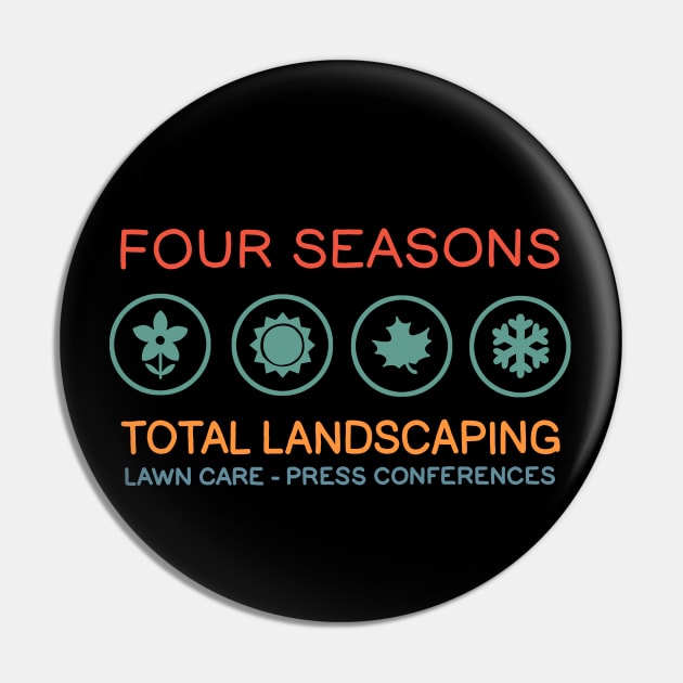 Four Seasons Total Landscaping Pin by valentinahramov