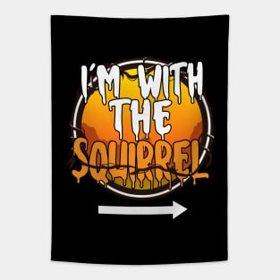 I'm With The Squirrel Funny Lazy Halloween Costume Last Minute Halloween Costume Halloween 2021 Gift Tapestry