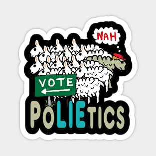 Don't Vote Polietics Magnet