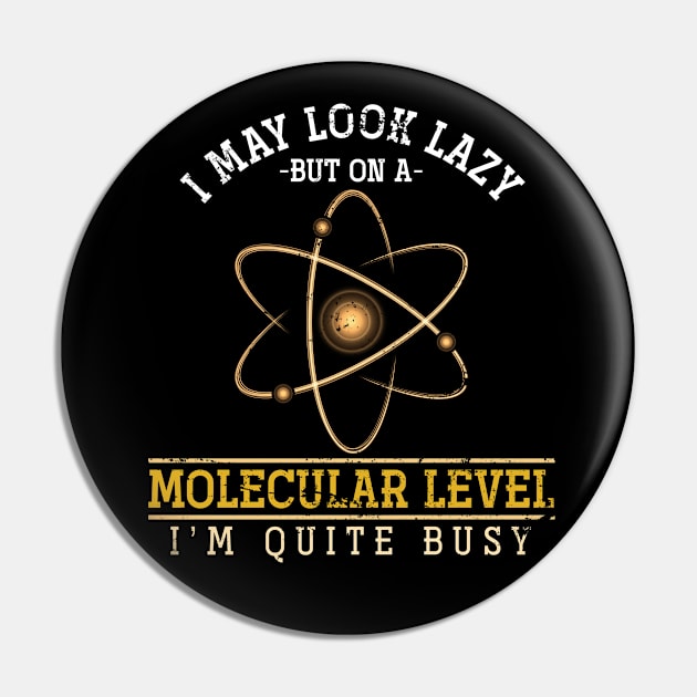 Molecular Biologist Biology Pin by shirtsyoulike