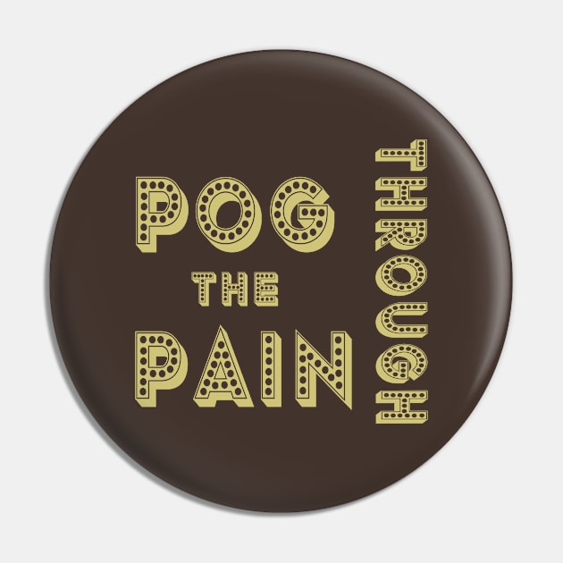 Pog Through The Pain Pin by Color Fluffy