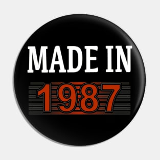 Made in 1987 Pin