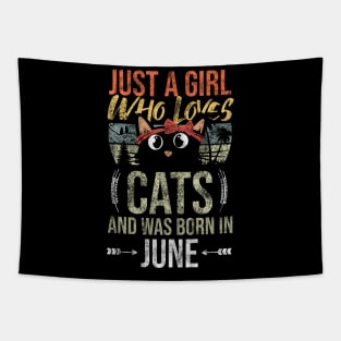 Just A Girl Who Loves Cats And Was Born In June Birthday Tapestry