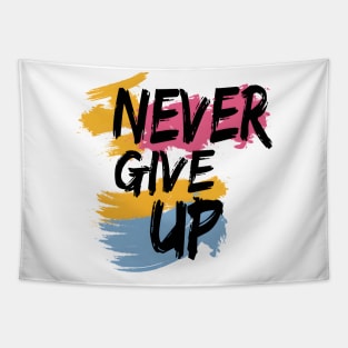 Never give up Tapestry