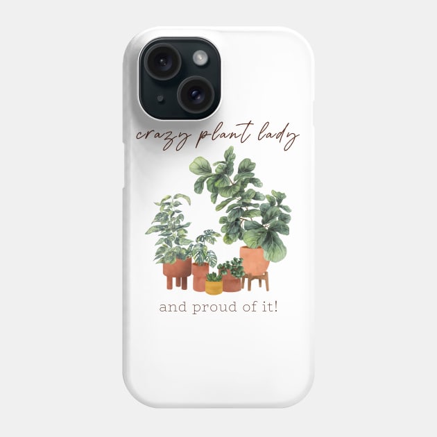 Proud Plant Lady Phone Case by Gush Art Studio 1