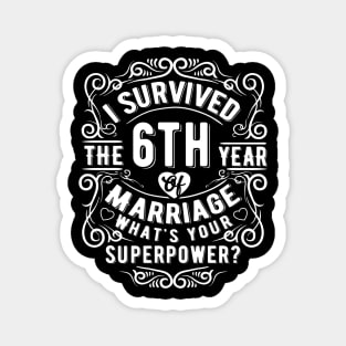 Funny Wedding Anniversary Gift 6 years Wedding Marriage Gift Magnet