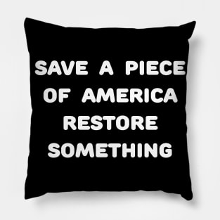 Restore Something Pillow