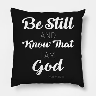 Psalm 46:10 Pillow