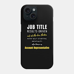 Account Representative | Co Worker Coworker Work Punny Working Phone Case