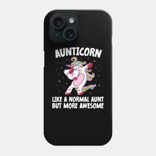 Aunticorn Like A Normal Aunt But More Awesome Dabbing Unicorn Phone Case