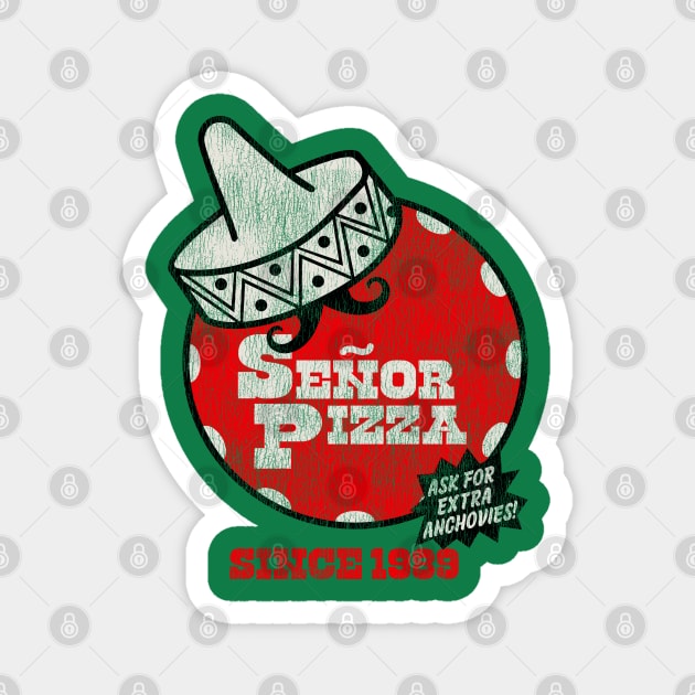 Señor Pizza Loverboy Worn Out Magnet by Alema Art