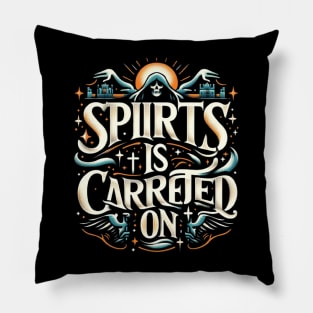 Spirit is carries on 3 Pillow