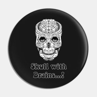A Skull with BRAINS Pin