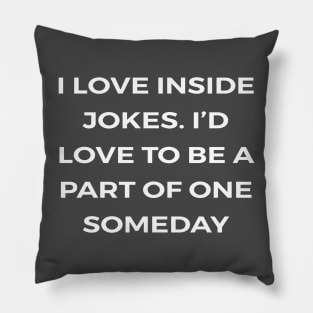 INSIDE JOKE - THE OFFICE Pillow