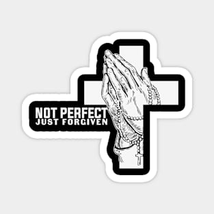 Not Perfect Just Forgiven, Christian, Jesus, Faith Magnet