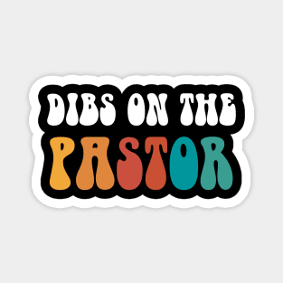Dibs On The Pastor Magnet