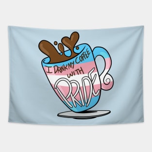 I Drink My Coffee With Pride! (Trans) Tapestry